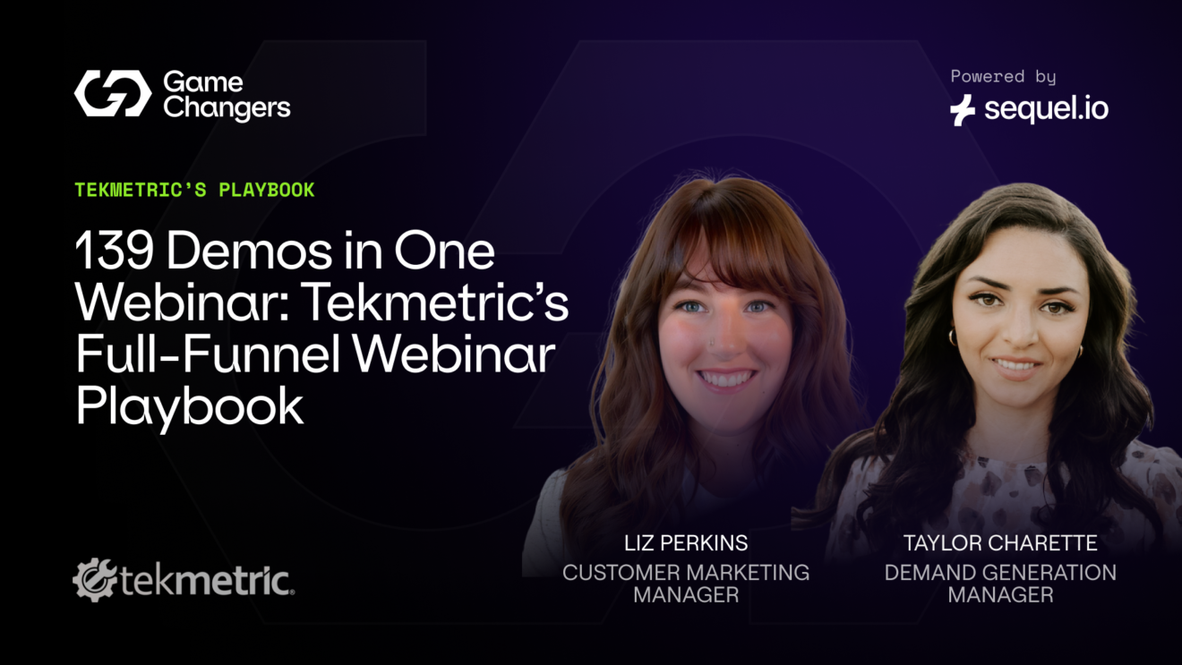 139 Demos in One Webinar: Tekmetric’s Full-Funnel Webinar Playbook for Converting Attendees